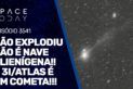 NÃO EXPLODIU!!! NÃO É NAVE ALIENÍGENA!!! O 3I/ATLAS É UM COMETA!!!