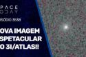 NOVA IMAGEM ESPETACULAR DO 3I/ATLAS!!!