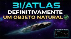 3I/ATLAS - DEFINITIVAMENTE UM OBJETO NATURAL!!!
