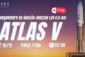 LANÇAMENTO ATLAS V | MISSÃO AMAZON LEO (LA-04)