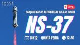 LANÇAMENTO DE ASTRONAUTAS NO FOGUETE NEW SHEPARD | NS-37