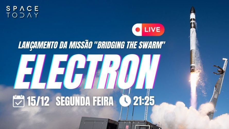 LANÇAMENTO ELECTRON | MISSÃO "BRIDGING THE SWARM" | 2ª TENTATIVA