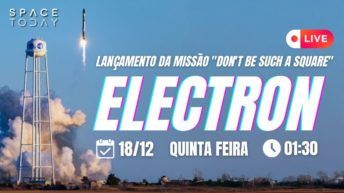 LANÇAMENTO ELECTRON | MISSÃO "DON'T BE SUCH A SQUARE"
