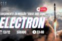 LANÇAMENTO ELECTRON | MISSÃO "RAISE AND SHINE"