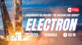 LANÇAMENTO ELECTRON | MISSÃO "THE WISDOM GOD GUIDES"