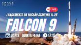 LANÇAMENTO FALCON 9 | STARLINK 11-25