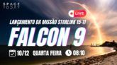 LANÇAMENTO FALCON 9 | STARLINK 15-11