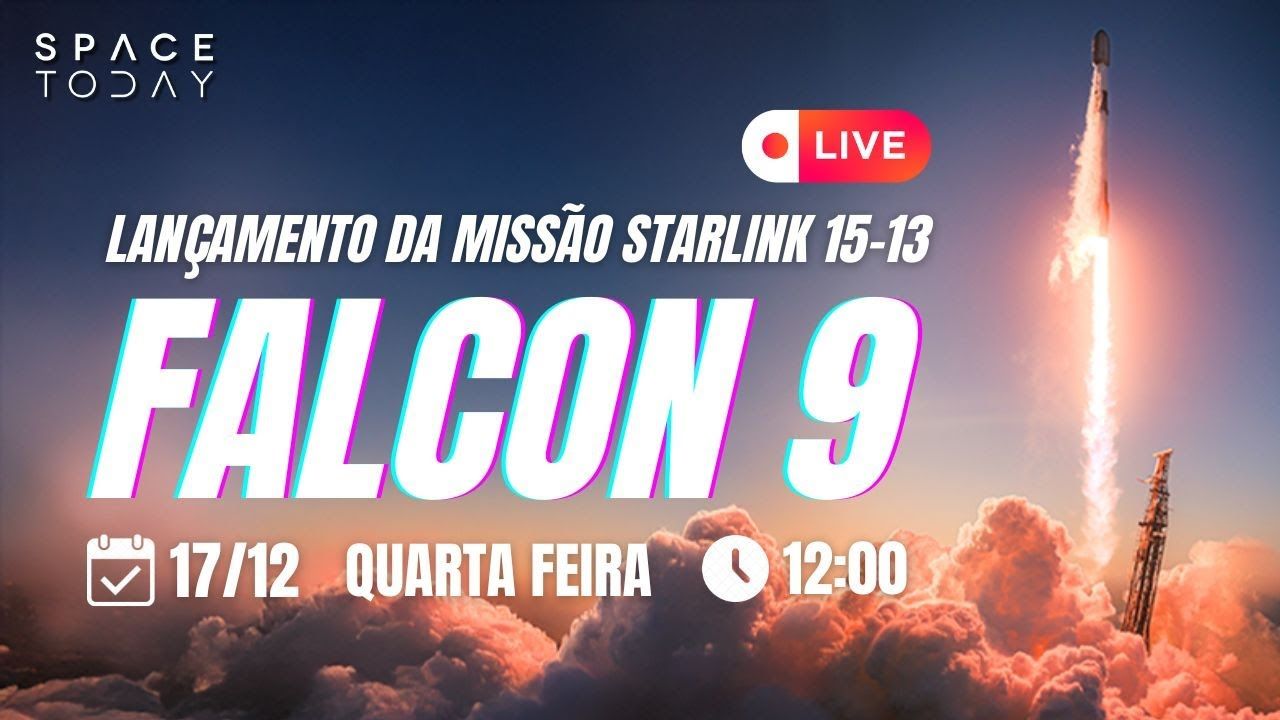 LANÇAMENTO FALCON 9 | STARLINK 15-13