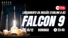 LANÇAMENTO FALCON 9 | STARLINK 6-82