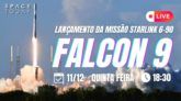 LANÇAMENTO FALCON 9 | STARLINK 6-90