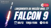 LANÇAMENTO SECRETO DO FALCON 9 COM POUSO EM TERRA! | MISSÃO NROL-77