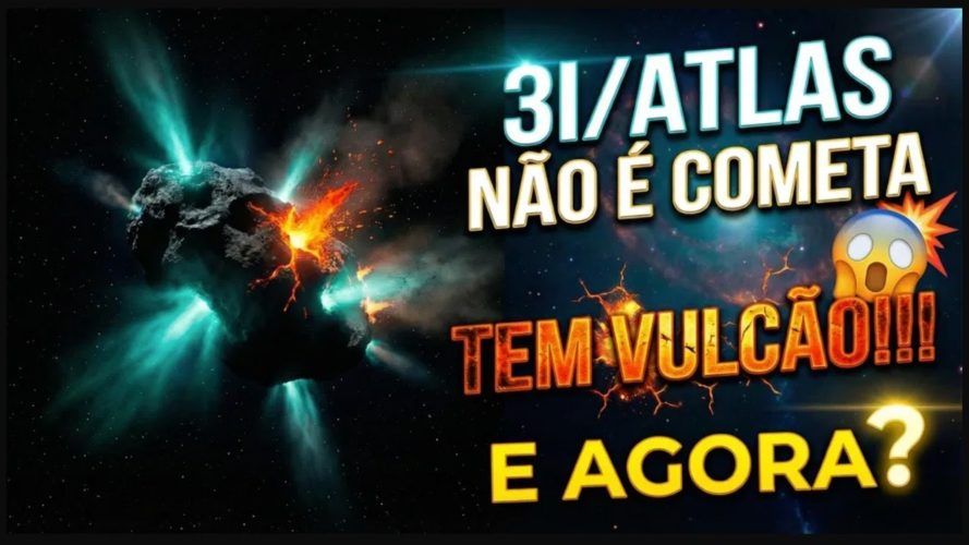 REVIRAVOLTA - 3I/ATLAS NÃO É COMETA E TEM VULCÃO!!! E AGORA?