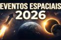 AS MISSÕES ESPACIAIS E OS EVENTOS ASTRONÔMICOS DE 2026