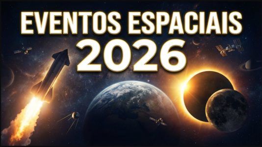 AS MISSÕES ESPACIAIS E OS EVENTOS ASTRONÔMICOS DE 2026