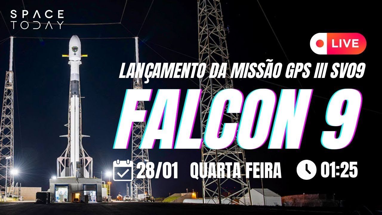 LANÇAMENTO FALCON 9 | MISSÃO GPS III SV09