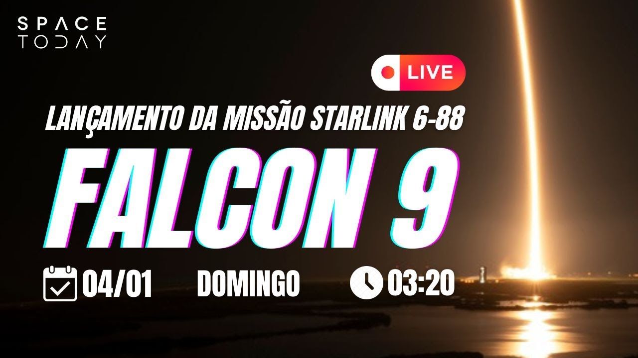 LANÇAMENTO FALCON 9 | STARLINK 6-88