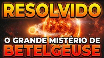 RESOLVIDO O GRANDE MISTÉRIO DE BETELGEUSE